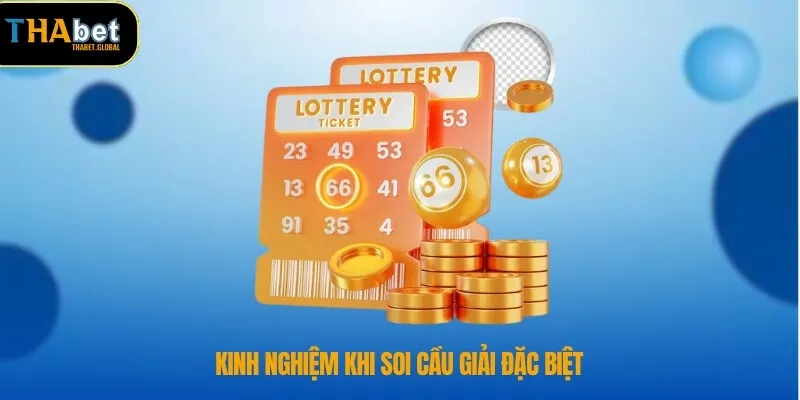 Hướng Dẫn Soi Cầu Giải Đặc Biệt Chuẩn Xác Tại THABET 3 Kinh nghiệm khi soi cầu giải đặc biệt