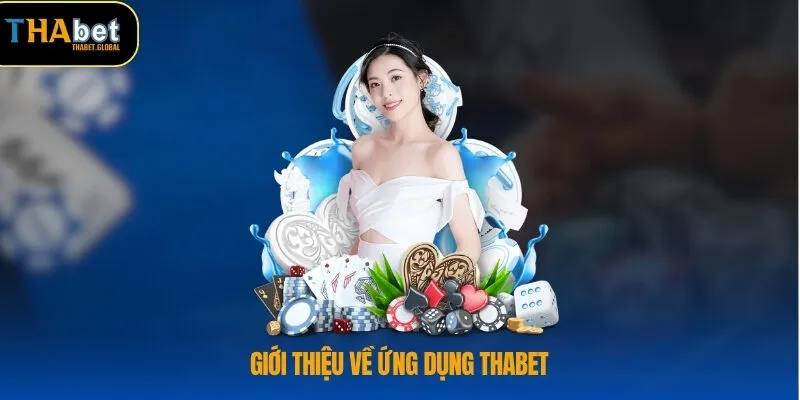 Giới thiệu về ứng dụng THABET