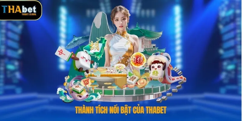 Thành tích nổi bật của THABET 