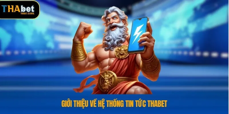Giới thiệu về hệ thống tin tức THABET