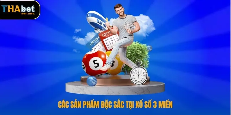 Xổ Số 3 Miền – Giải Trí Đỉnh Cao Với Cơ Hội Thắng Lớn 3 Các sản phẩm đặc sắc tại xổ số 3 miền